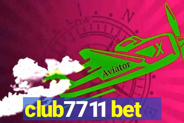 club7711 bet